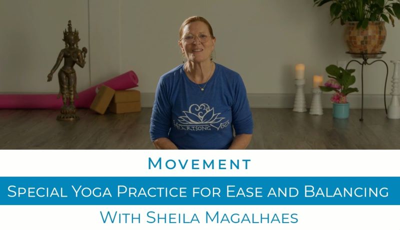 Special Yoga Practice for Ease and<br>Balancing