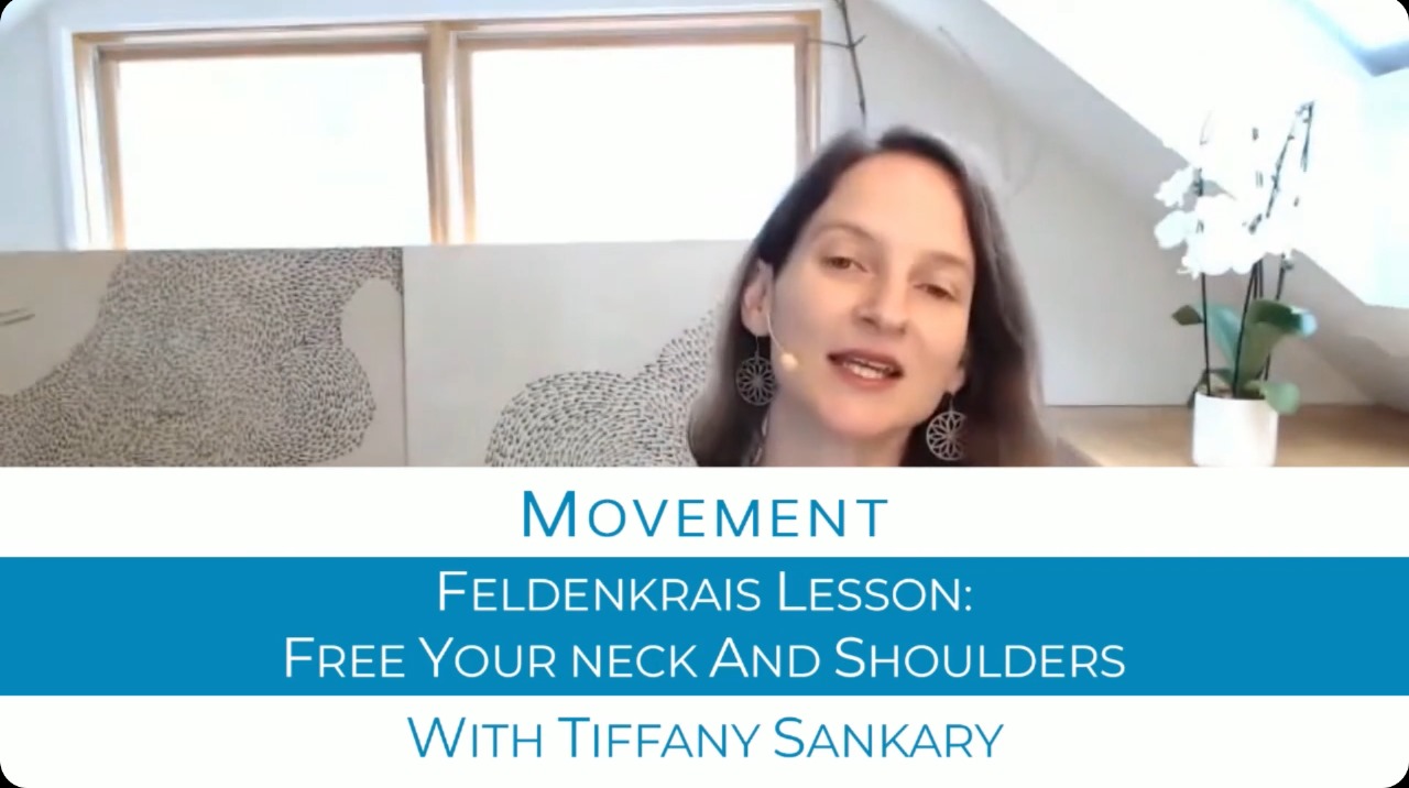 Tiffany Sankary: <br>Feldenkrais Movement Lesson