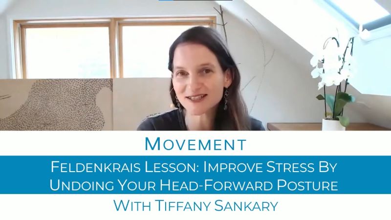 Tiffany Sankary: <br>Feldenkrais Movement Lesson